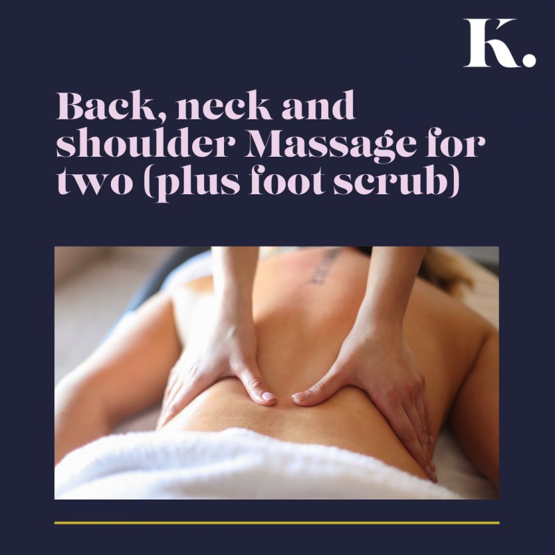 Back neck and shoulder Massage for two (plus foot scrub)